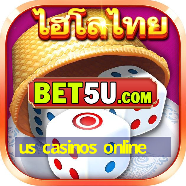 us casinos online